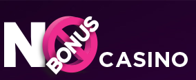 No Bonus Casino